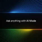 Google Search’s AI Mode Rolls Out to More Users With New Features